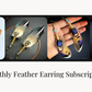 Monthly Feather Earring Subscription